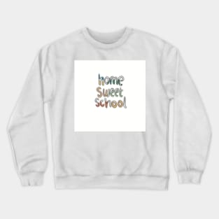 Home Sweet Home, Graphic Design Crewneck Sweatshirt